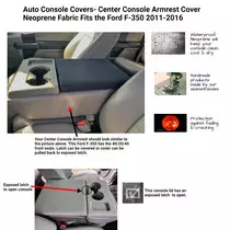 Neoprene Center Console Armrest Cover fits the Ford Truck F-350 2011-2016 with 40/20/40 front seat