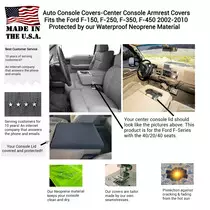 Buy Neoprene Center Console Armrest Cover fits the Ford F-350 2002-2010 with 40/20/40 Front Seats